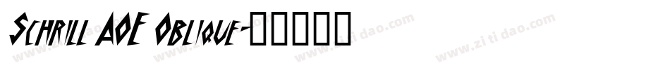 Schrill AOE Oblique字体转换